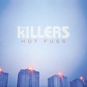 Hot Fuss